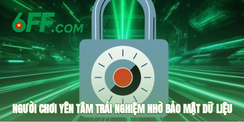 Quyền Riêng Tư 6FF – Thông Tin Quan Trọng Cần Biết Rõ 5 Người chơi được bảo vệ tuyệt đối trong quyền riêng tư của nhà cái 6FF